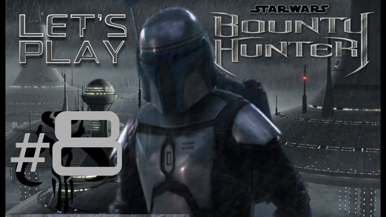 Let s Play StarWars Bounty Hunter Part 8 YouTube