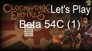 Game-Wisdom Plays Clockwork Empires Beta 54C Part 1
