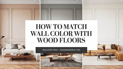 How to Match Wall Color With Wood Floors