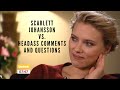 scarlett johansson vs. sexist and inappropriate questions