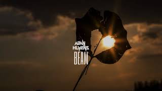 Adan Hujens - Beam