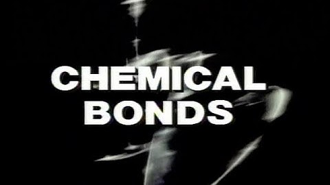 The World of Chemistry: Chemical Bonds