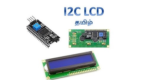 I2C LCD with Arduino /NodeMCU  தமிழ்