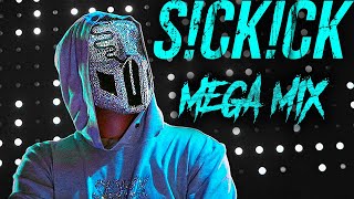 BEST OF SICKICK Style Mega mix Sickmix 