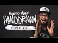 How To Make Super Easy Title Animations Handdrawn (with free template)