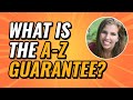 What is the A-Z Guarantee?