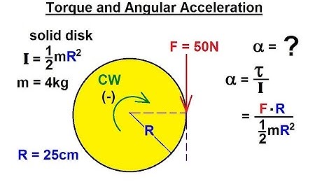 Physics 15  Torque Fundamentals (13 of 13) Torque and Angular Acceleration