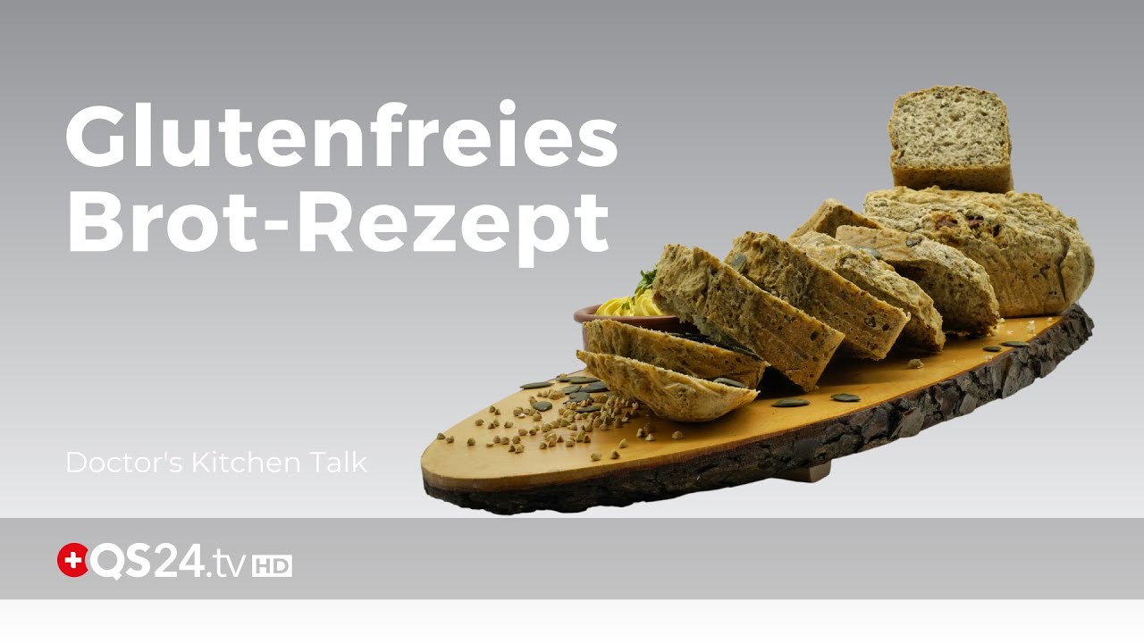 Update Glutenfreies Brot - Brot backen trotz Glutenunverträglichkeit | Doctor's kitchen talk | QS24
