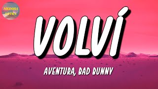 🎵 Aventura, Bad Bunny – Volví | Anitta, Dalex (Letra\Lyrics)