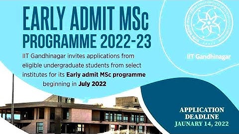Early Admit M.Sc Programme II Fellowship II 2022-23@IIT Gandhinagar II Download pdf in description 👇