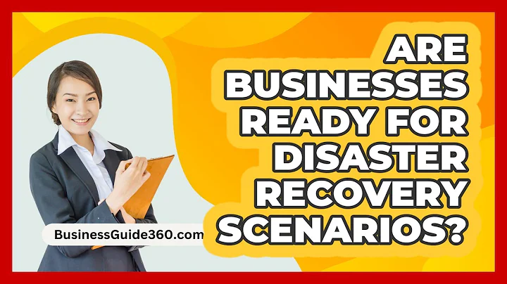 Are Businesses Ready For Disaster Recovery Scenarios? - BusinessGuide360.com