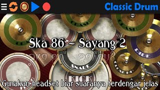 Classic drum ~ Ska 86 Sayang 2