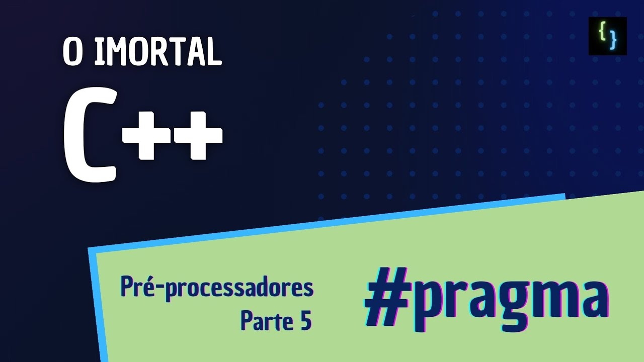 08 | Imortal C++ | Pré-processadores | #PRAGMA - YouTube