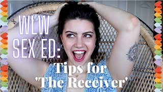 Top Tips for the BEST Sapphic/Lesbian Sex || 'The Receiver'