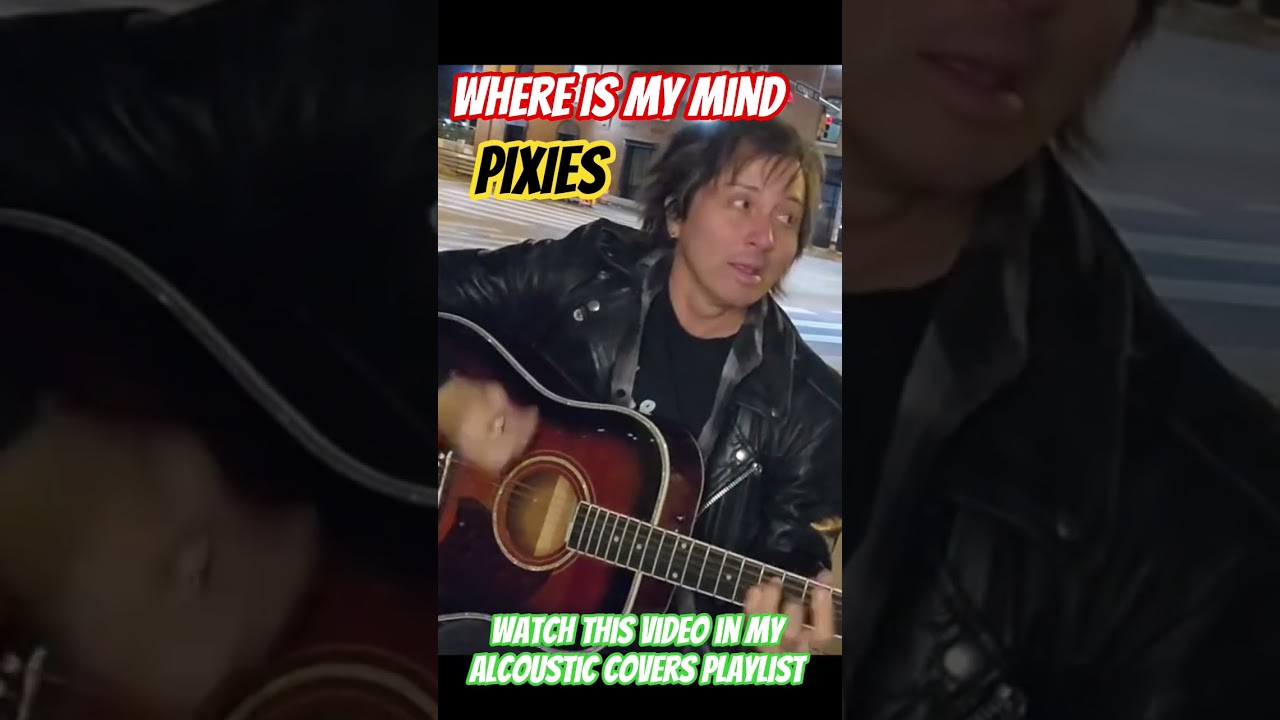 Where Is My Mind - Pixies (Acoustic Covers) by Johnny Alonso 