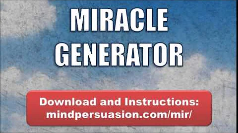 Miracle Generator   Open Yourself To Receive The A...