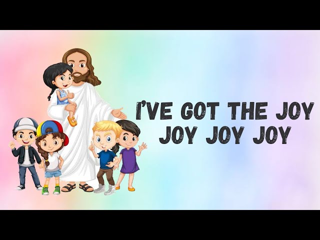 I've Got the Joy Joy Joy Joy (Down in My Heart) - Lyrics class=