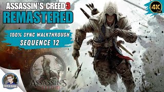 Assassin&#39;s Creed: 3 Remastered 100% Sync Walkthrough | Sequence 12