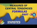 Measures of Central Tendencies - Part 2 | Statistics | Formulas | Benazir Education