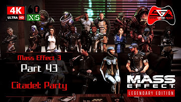 Mass Effect Legendary Edition - ME3 Part 43 Citadel: Party [4K UHD 60fps]