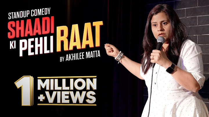 🎤 Shaadi ki Pehli Raat | Stand-up Comedy by Akhilee Matta