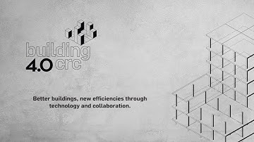 Monash University – Building 4.0 CRC Bid Video