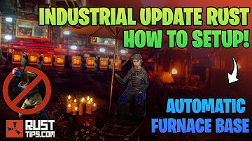 Rust | 🏭 Industrial Update | Remote Large Furnace
