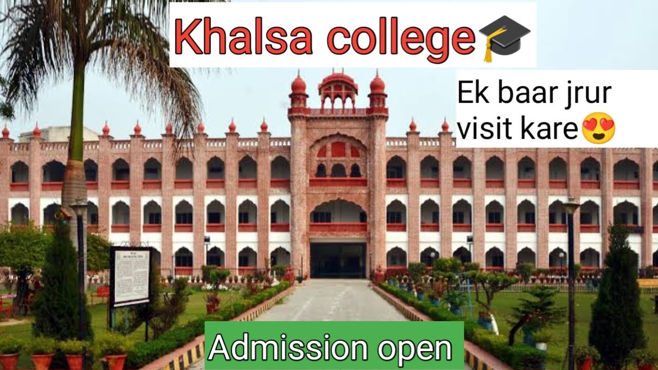 Khalsa College Amritsar Admission Open Visit Dream khalsa-college-amritsar-admission-open-visit-dream