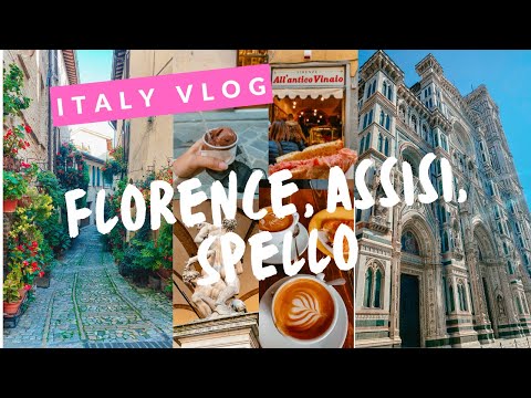 FLORENCE ASSISI SPELLO - ITALY VLOG - TRAVEL WITH ME