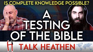 Bible Transcends Knowledge About Morality | Kevin-NY | Talk Heathen 05.28