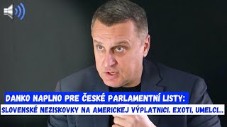 Danko naplno pre české Parlamentní Listy o všetkom čo pokazil !!