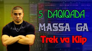 5 Daqiqada "MASSA" ga trek va klip !!!