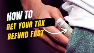 How to get your tax refund fast!| 4 Tips Noticias
