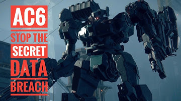 Armored Core 6: Stop the Secret Data Breach (Walkthrough)
