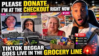 🤯 'PLEASE DONATE, I'M AT THE CHECKOUT RIGHT NOW!' TikTok Beggar Goes Live In The Grocery Line.