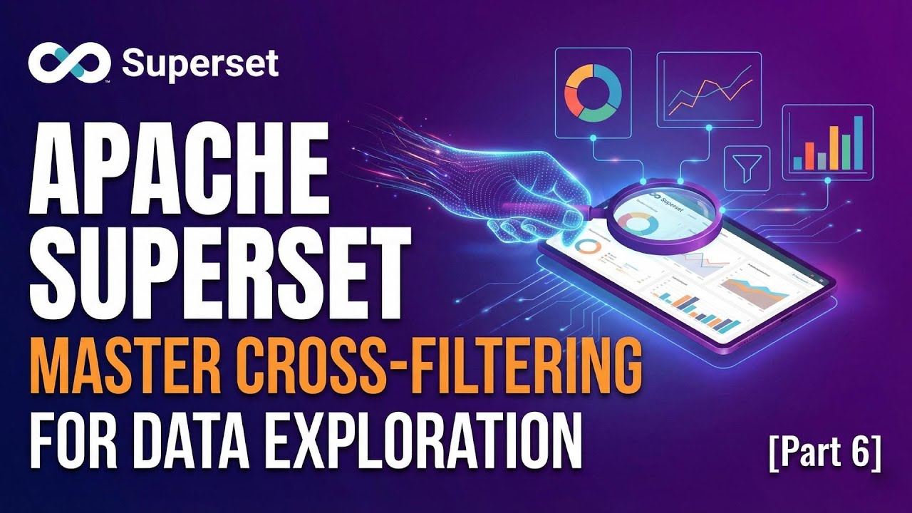 Apache Superset: Cross-Filtering & Data Exploration [Part 6] - YouTube