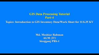 GIS Data Processing Tutorial: Part-4: Introduction to GIS Inventory Data Sheet for 11/6.35KV Profile