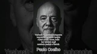 Paulo Coelho ma'noli so'zlaridan #shorts #buyuklardan