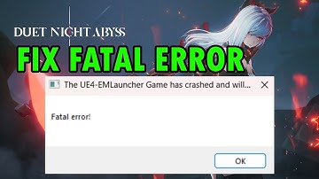 Herstel fatale fout Duet Night Abyss op pc | [OPGELOST] De UE4-EMLauncher-game is gecrasht en zal...