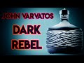 John Varvatos Dark Rebel Fragrance Review