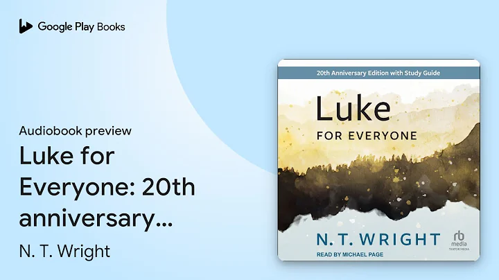 Luke for Everyone: 20th anniversary edition by N. T. Wright · Audiobook preview