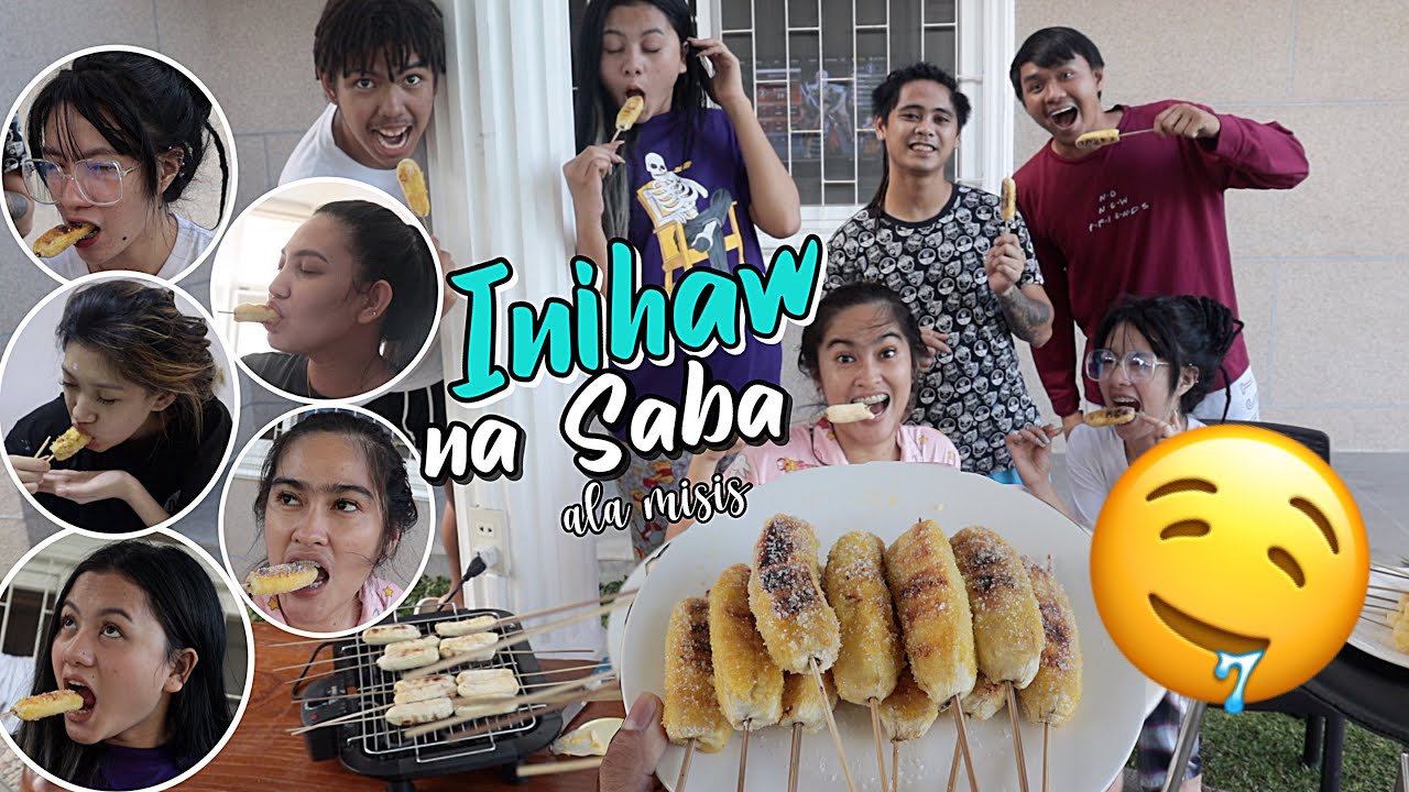 INIHAW NA SAGING NA SABA!( PINAGKAGULUHAN NG BRUSKO FAM)