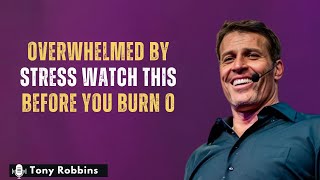 Overwhelmed by Stress Watch This Before You Burn O