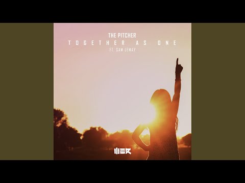 Together As One Feat Sam LeMay