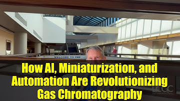 How AI, Miniaturization, and Automation Are Revolutionizing Gas Chromatography