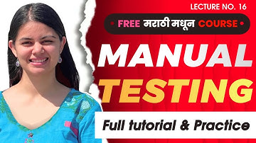 Manual Software Testing class - Part 16 | Software Testing in Marathi