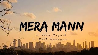 Mera Mann -lyrics | Mann | Alka Yagnik, Udit Narayan | @cinephiles_corner