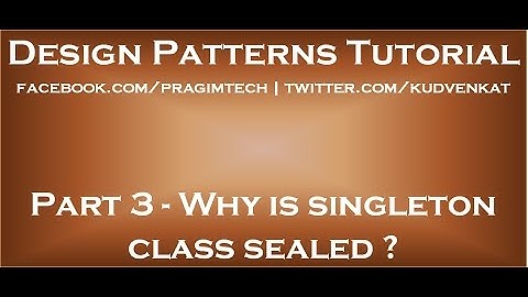 Waarom is de singletonklasse verzegeld?