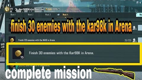 how to make finish 30 enemies with the kar98k in Arena