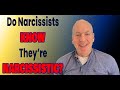 Do Narcissists Know They&#39;re Narcissistic?